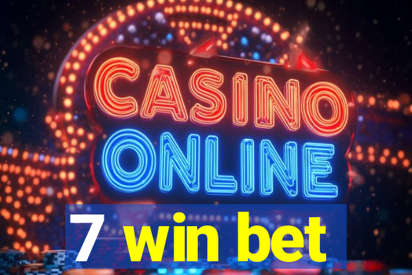 7 win bet